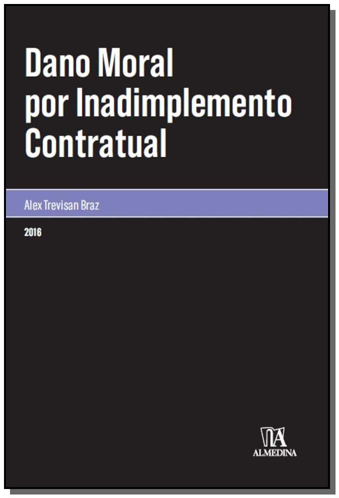 Dano Moral por Inadimplemento Contratual - 01ed/16