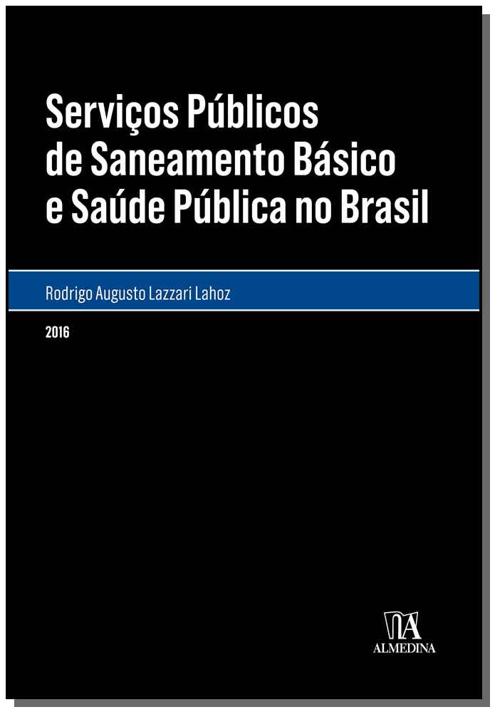 Servicos Públicos de Saneamento Básico e Saúde Pública no Brasil - 01ed/16