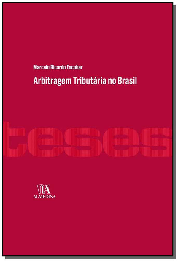 Capa do livro Arbitragem Tributária no Brasil - 01ed/17, de Marcelo Ricardo Escobar