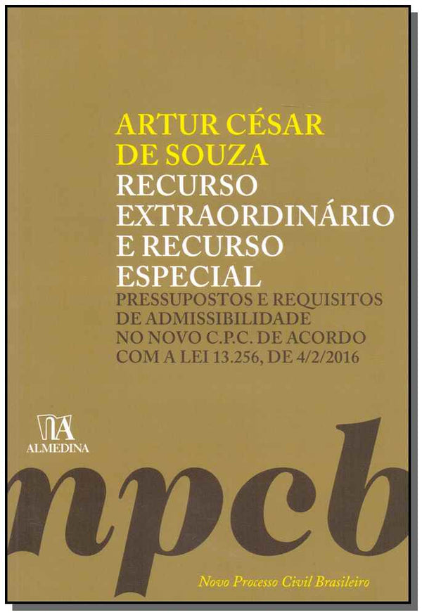 Capa do livro Recurso Extraordinário e Recurso Especial, de Artur Cesar de Souza
