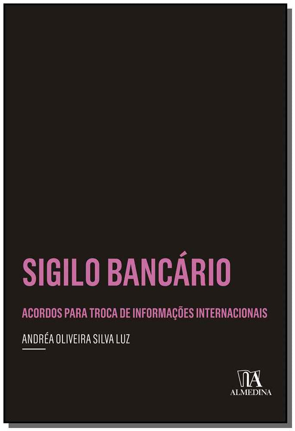 Capa do livro Sigilo Bancário - 01ed/19, de Andrea Oliveira Silva (Autor) Luz