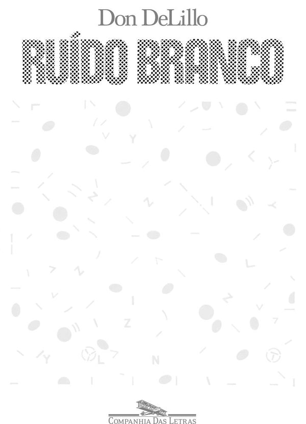 Capa do livro Ruido Branco, de Don Delillo