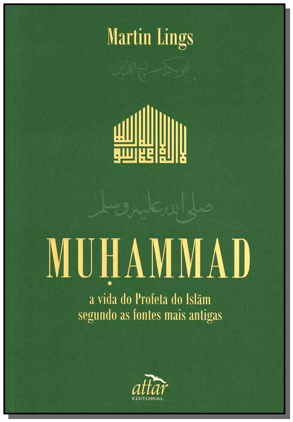 Capa do livro Muhammad - A Vida do Profeta do Islãm, de Martin Lings