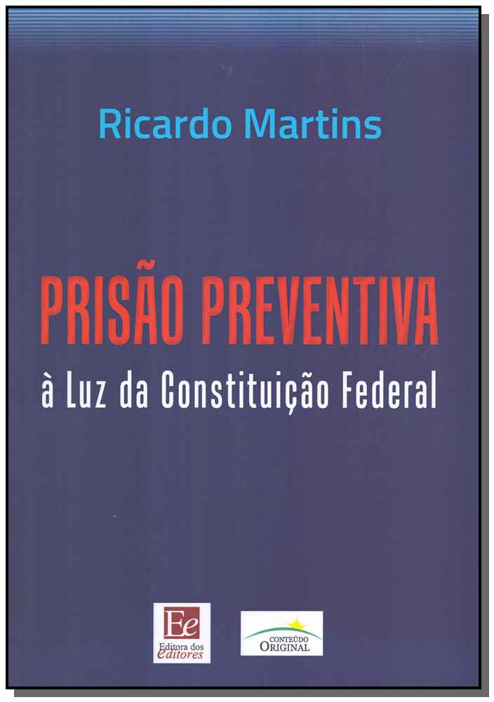 Prisão Preventiva à Luz da Constituição Federal