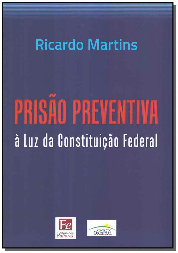 Capa do livro Prisão Preventiva à Luz da Constituição Federal, de Ricardo Martins