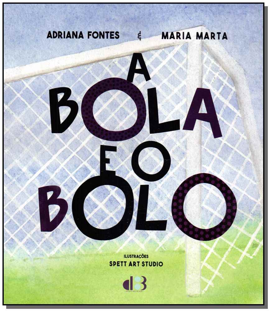 A Bola e o Bolo