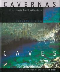 Capa do livro Cavernas: O Fascinante Brasil Subterraneo, de Clayton Ferreira Lino