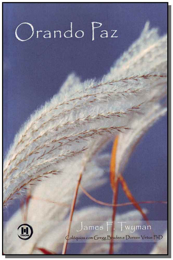 Capa do livro Orando Paz, de James F. Twyman