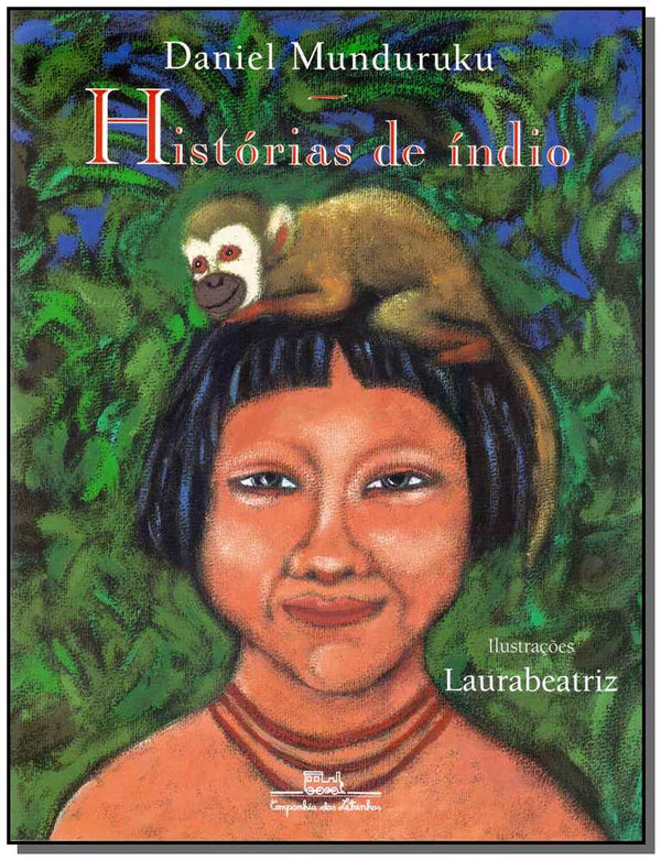 Capa do livro Historias de Indio, de Daniel Munduruku