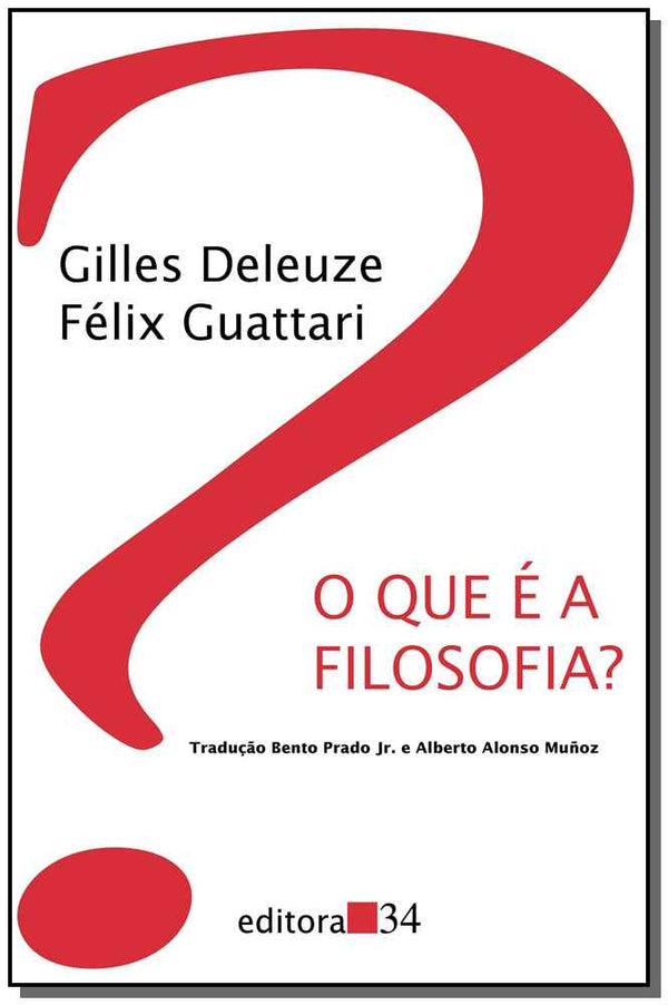 Capa do livro Que É a Filosofia?, o, de Gilles Deleuze, Felix Guattari