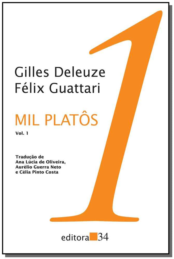 Capa do livro Mil Platôs - Vol. 01, de Gilles Deleuze, Felix Guattari