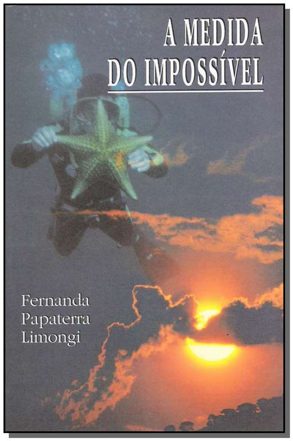 Capa do livro Medida do Impossível,a, de Fernanda P. Limongi