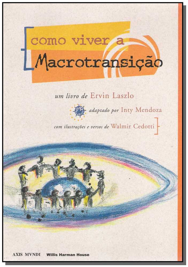 Capa do livro Como Viver a Macrotransição, de Ervin Laszlo