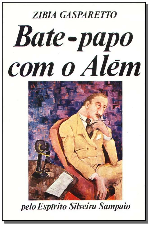 Capa do livro Bate-Papo com o Além, de Zibia Gasparetto