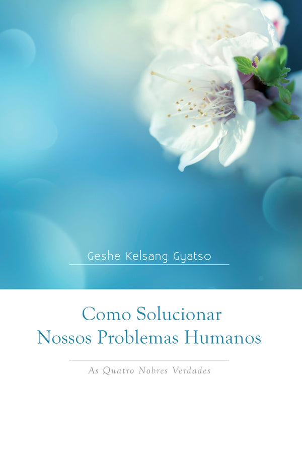 Capa do livro Como Solucionar Nosso Problemas Humanos - Brochura, de Geshe Kelsang Gyatso