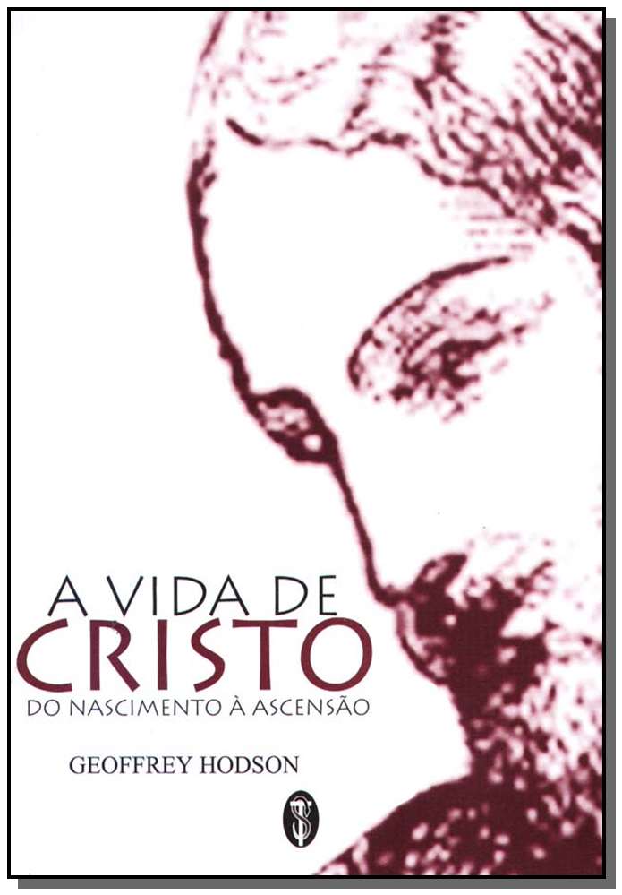 Vida de Cristo do Nasc.a Ascensão,a