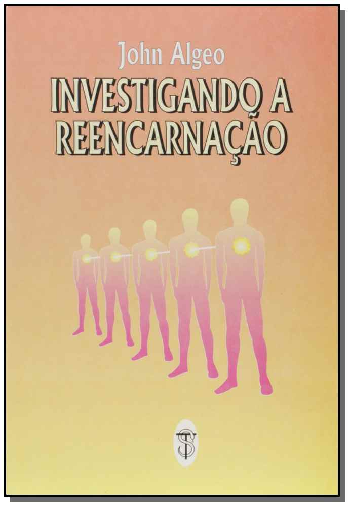 Investigando a Reencarnação