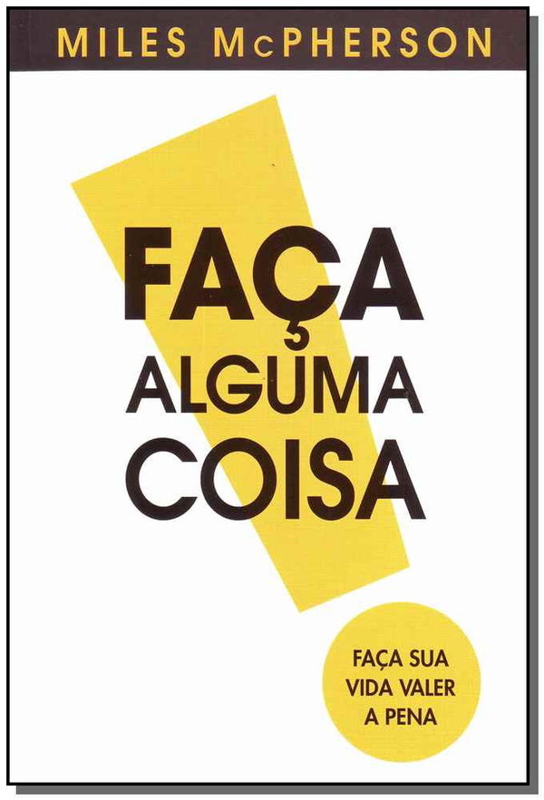 Capa do livro Faça Alguma Coisa, de Miles Mcpherson