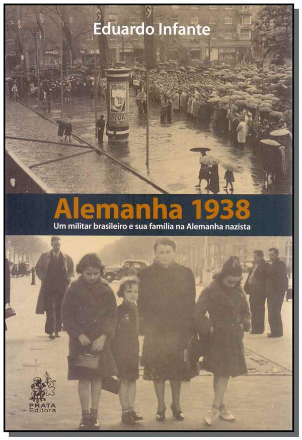 Capa do livro Alemanha 1938, de Eduardo Infante
