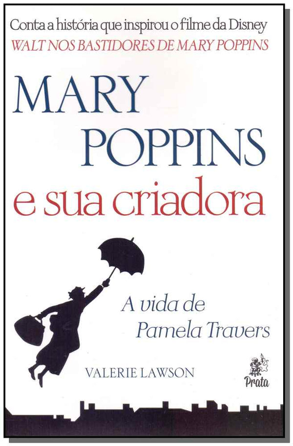 Capa do livro Mary Poppins e Sua Criadora, de Valerie Lawson