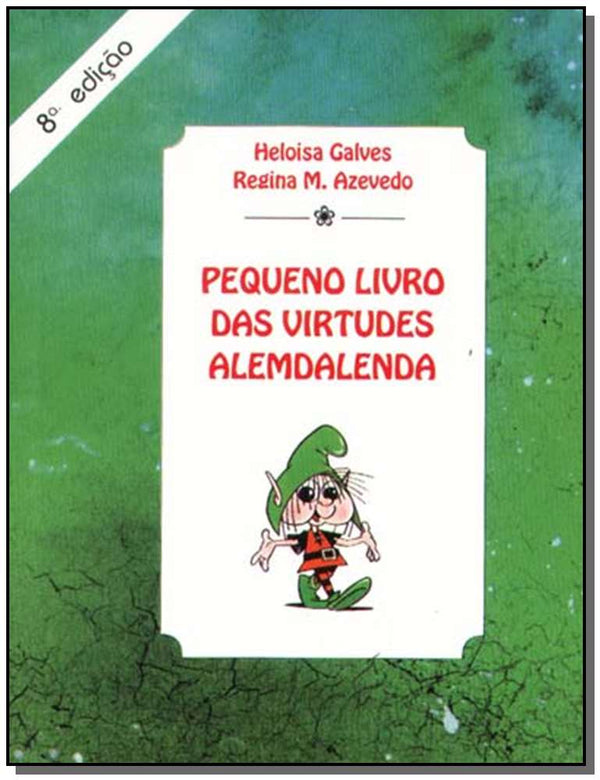 Capa do livro Pequeno Livro Virtudes Alemdalenda, de Regina M. Azevedo