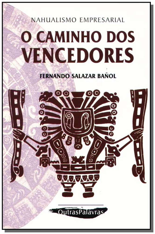Capa do livro O Caminho dos Vencedores, de Fernando S. Banol