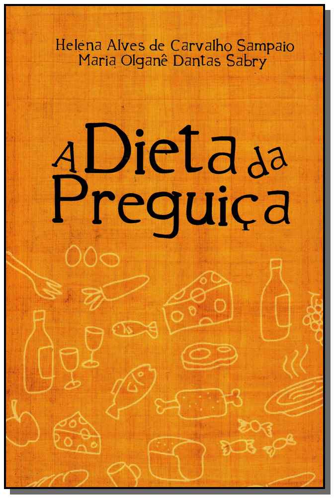 A Dieta da Preguiça