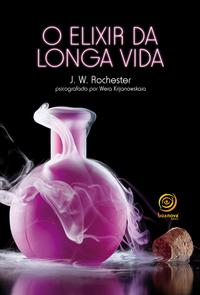 Capa do livro O Elixir da Longa Vida, de J. W. Rochester