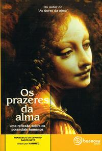 Capa do livro Os Prazeres da Alma, de Francisco do Espirito Santo Neto