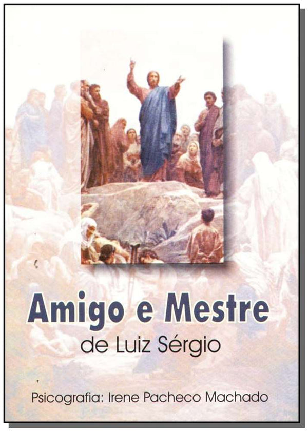 Capa do livro Amigo e Mestre, de Luiz Sergio