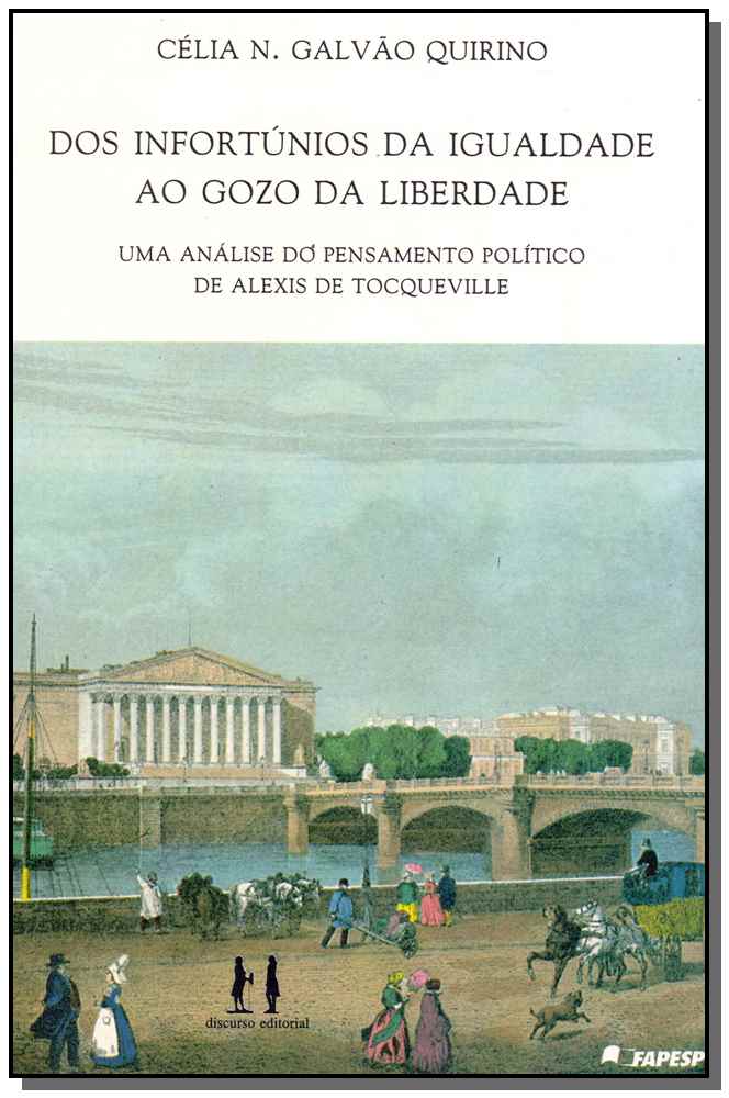 Dos Infortúnios da Igualdade ao Gozo da Liberdade