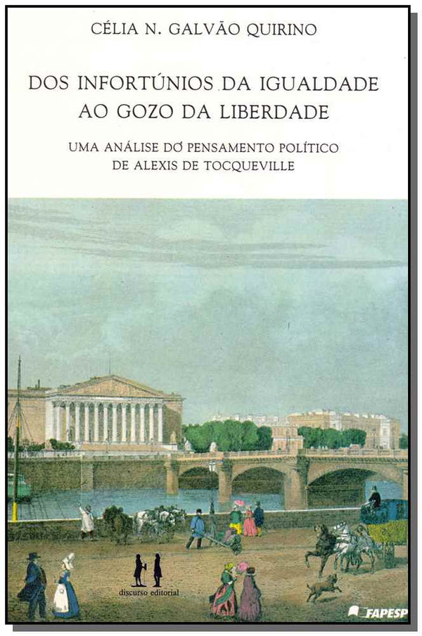 Capa do livro Dos Infortúnios da Igualdade ao Gozo da Liberdade, de Celia Quirino