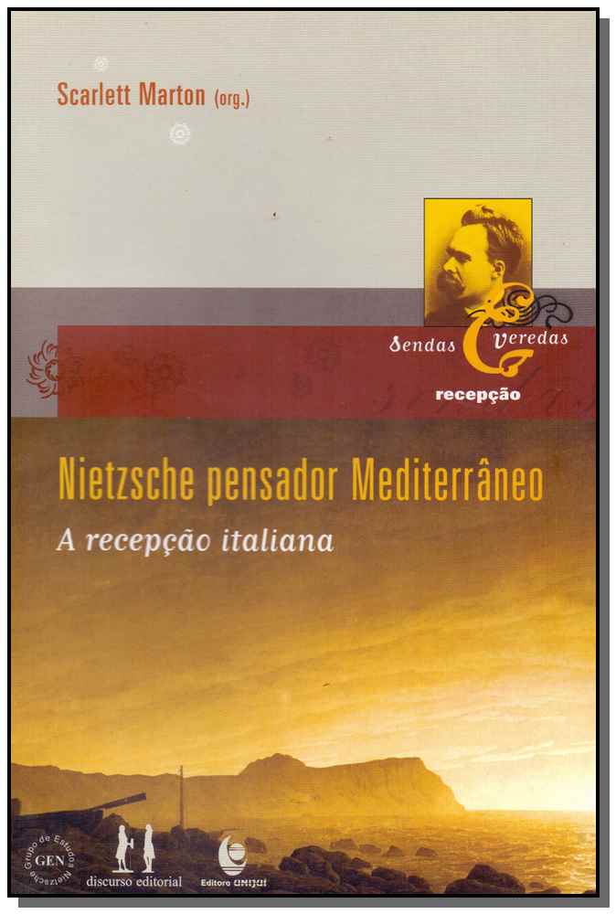 Nietzsche Pensador Mediterrâneo - A Recepção Italiana