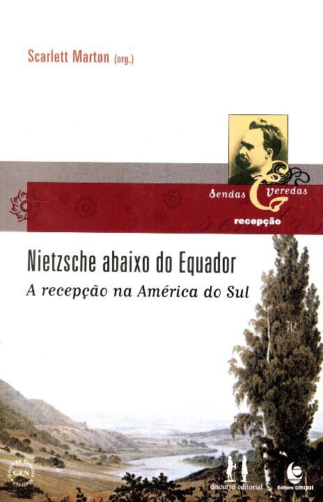 Capa do livro Nietzsche Abaixo do Equador, de Scarlett Marton Org.