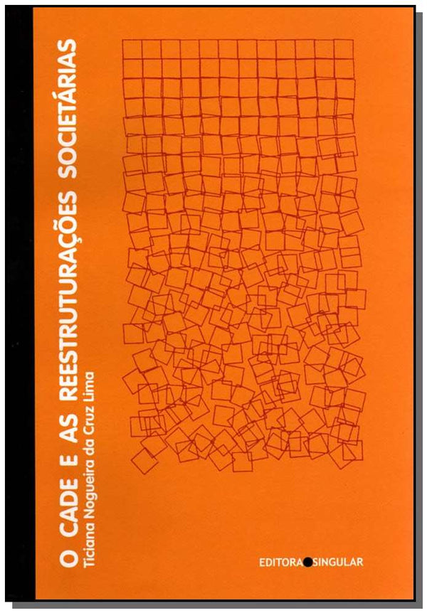 Capa do livro Cade e as Reestrutur.societárias,o, de Taciana N. Lima