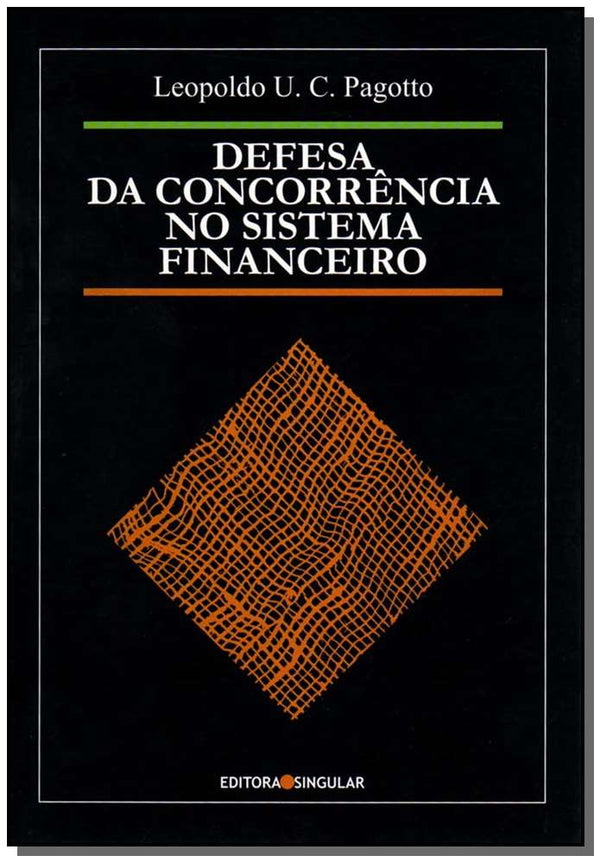 Capa do livro Defesa da Concor.sist.financeiro/06, de Leopoldo U.C. Pagotto