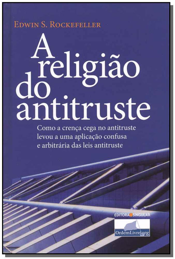 Capa do livro Religião do Antitruste, a, de Edwin S. Rockefeller