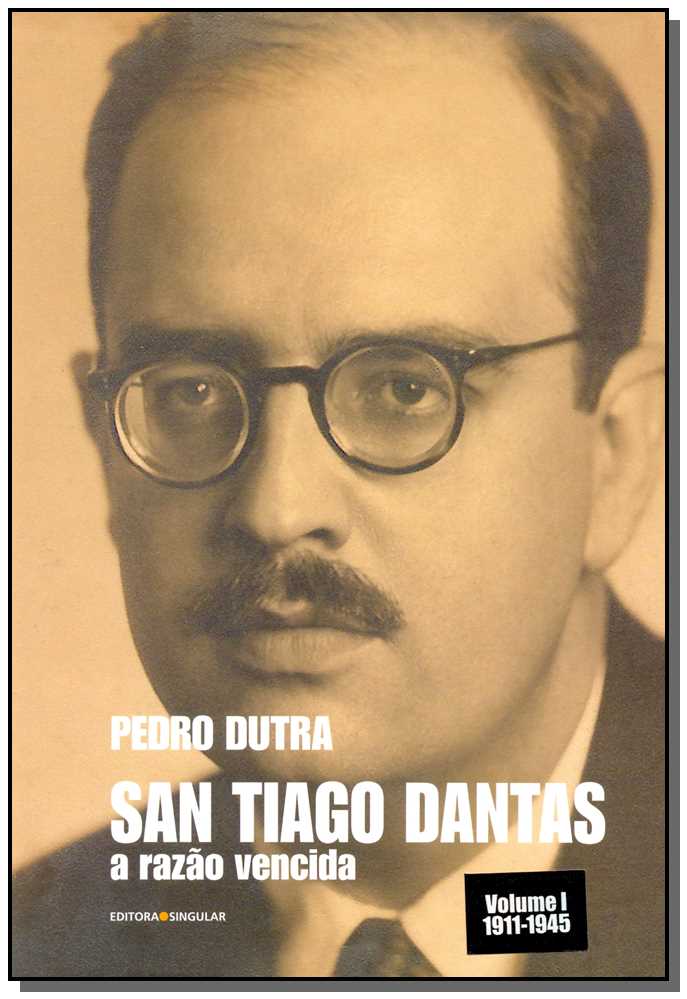 San Tiago Dantas - A Razão Vencida