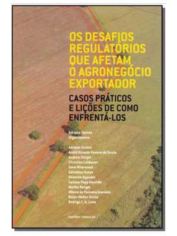 Desafios Regulatórios que Afetam o Agronegócio Exeportador, os