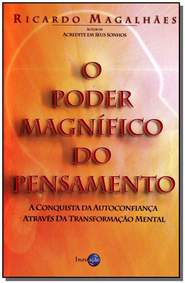 Capa do livro Poder Magnífico do Pensamento, o, de Ricardo Magalhaes