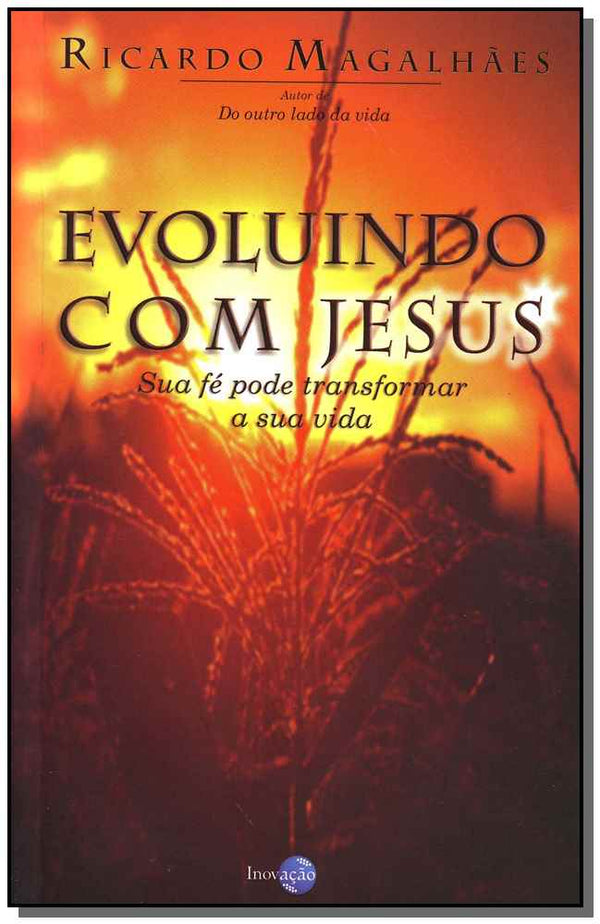 Capa do livro Evoluindo com Jesus, de Ricardo Magalhaes