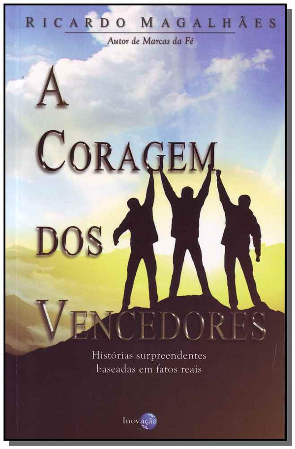 Capa do livro Coragem dos Vencedores, a, de Ricardo Magalhaes