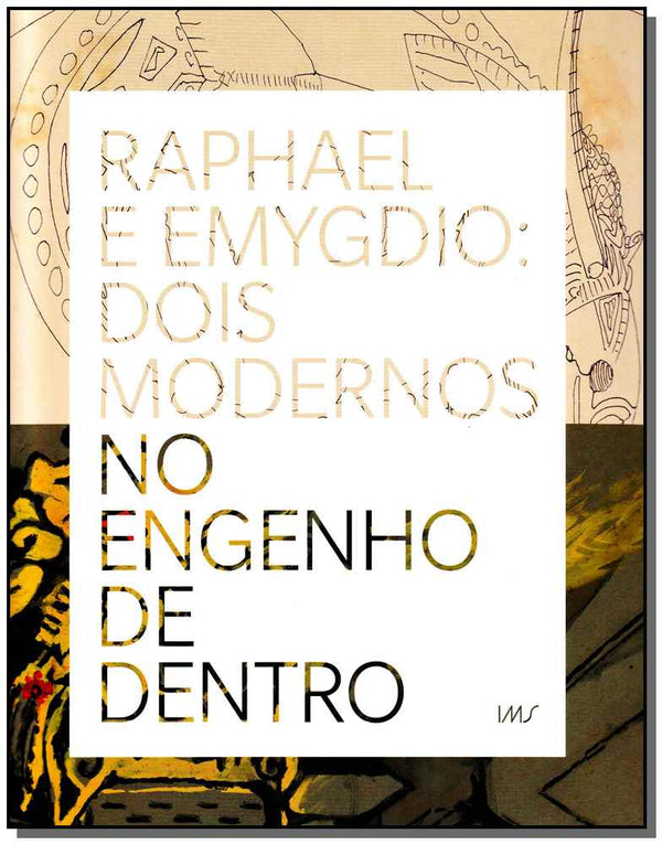 Capa do livro Raphael e Emygdio: Dois Modernos no Engenho de Dentro, de Heloisa Espada e Rodrigo Naves