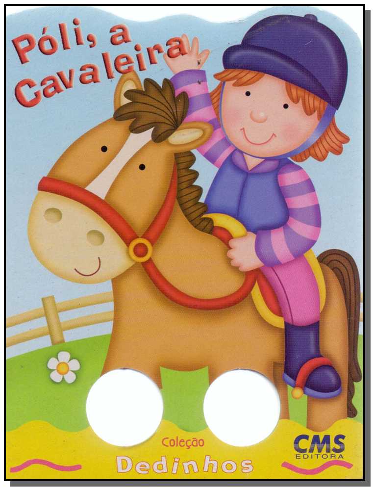 Col. Dedinhos: Poli, a Cavaleira