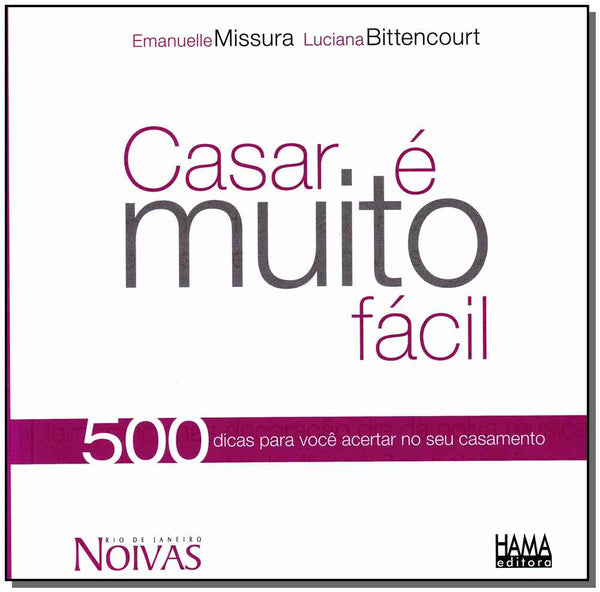 Capa do livro Casar É Muito Facil, de Emanuelle Missura