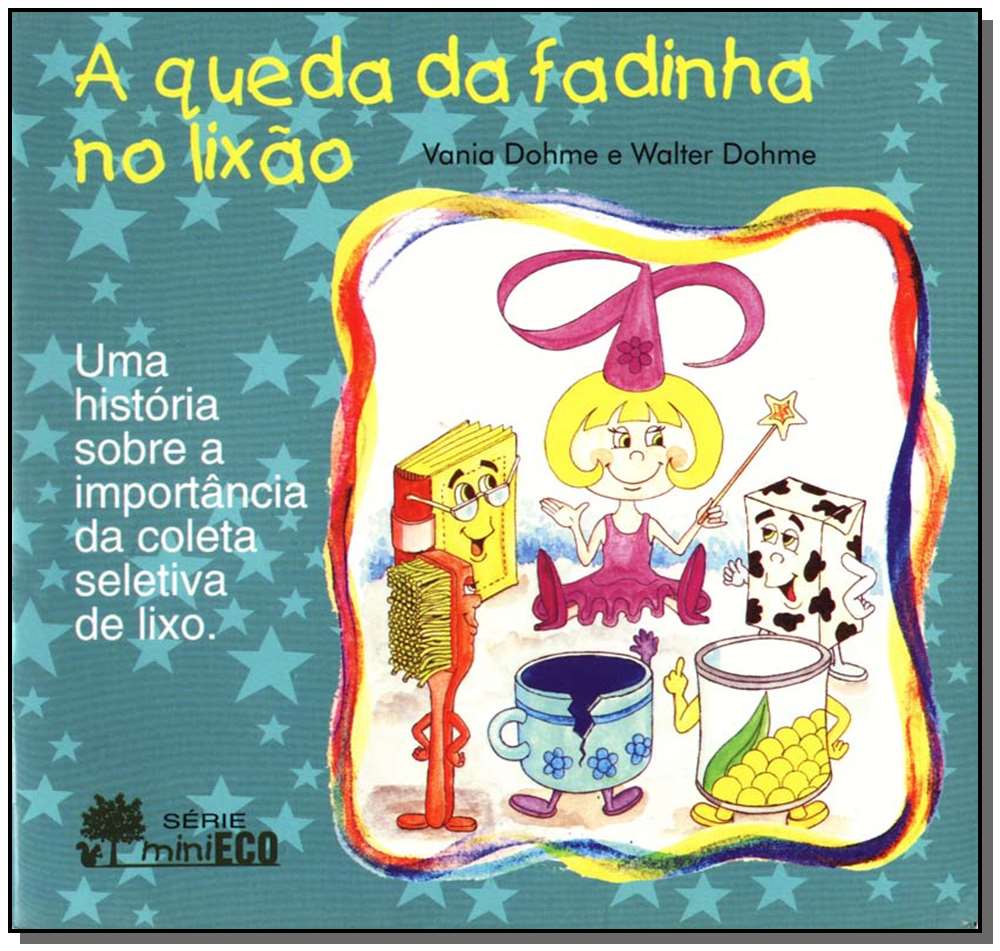 Queda da Fadinha no Lixão-Histórias
