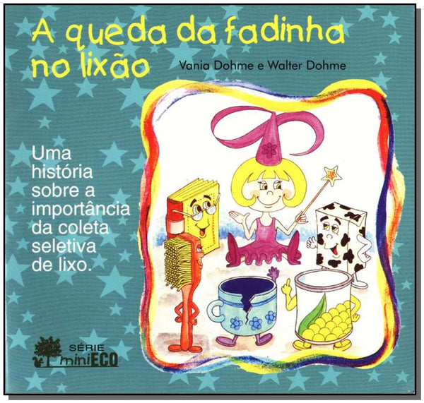 Capa do livro Queda da Fadinha no Lixao-Histórias, de Vania Dohme