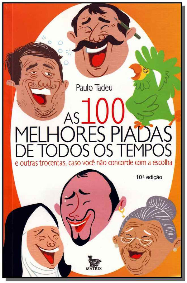 Capa do livro Cem Melhores Piadas de Todos os Tempos, as, de Paulo Tadeu