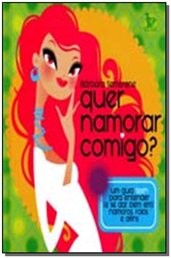 Capa do livro Quer Namorar Comigo?, de Barbara Semerene