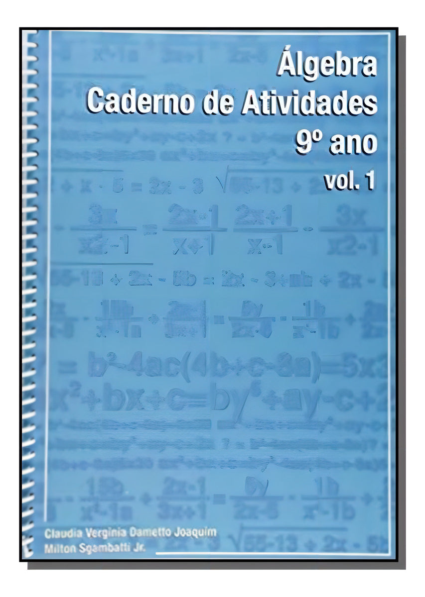Álgebra 9 Ano Vol. 1
